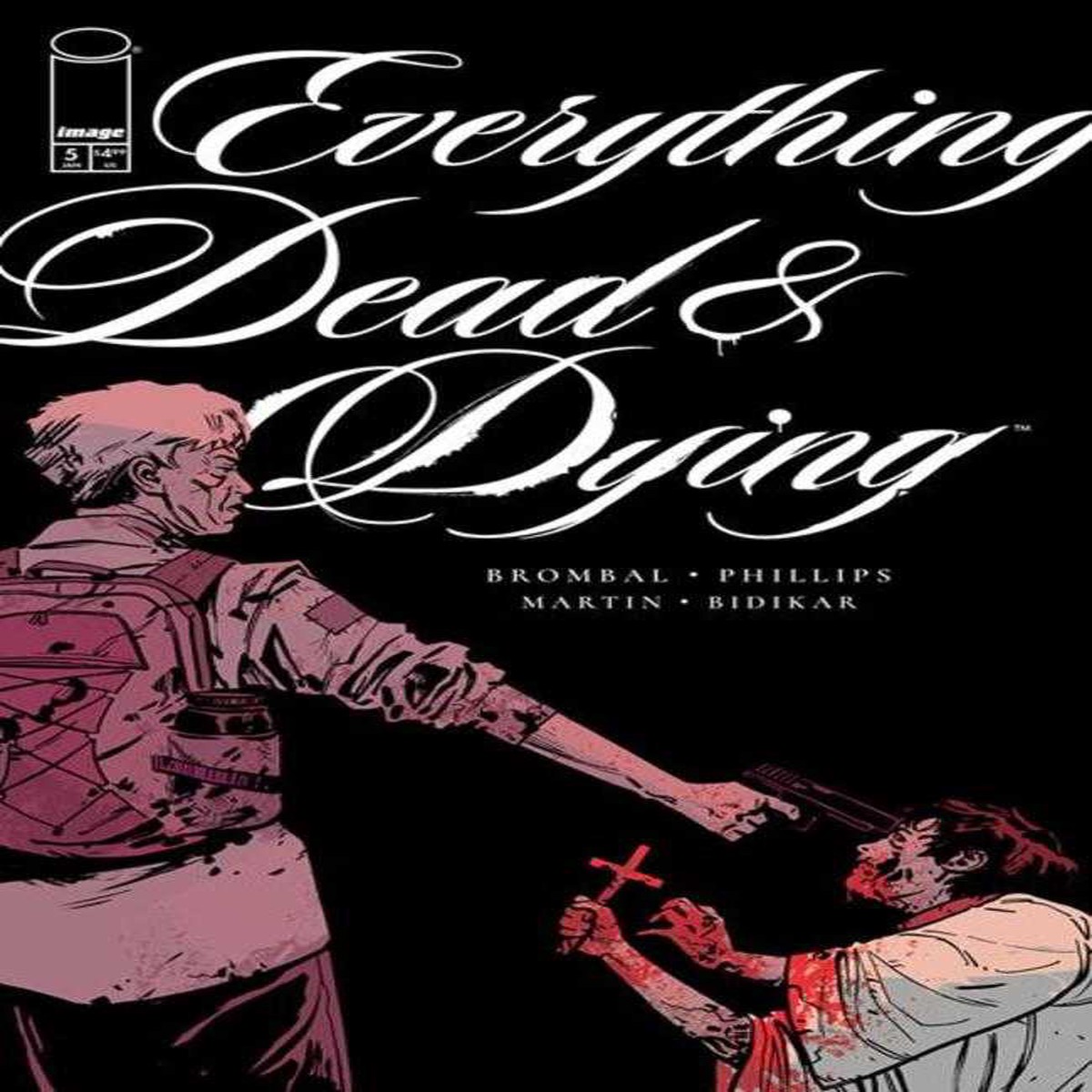 Everything Dead & Dying #5 (Of 5) Cover B Jacob Phillips Gun Variant (Mature)