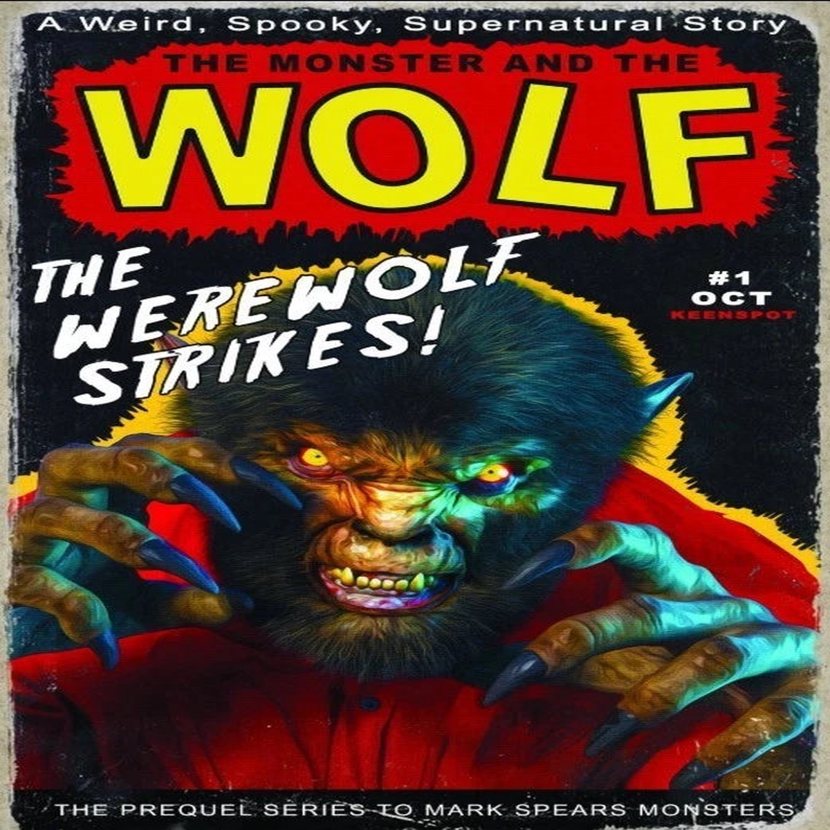 MARK SPEARS MONSTER AND THE WOLF #1 – YOU PICK