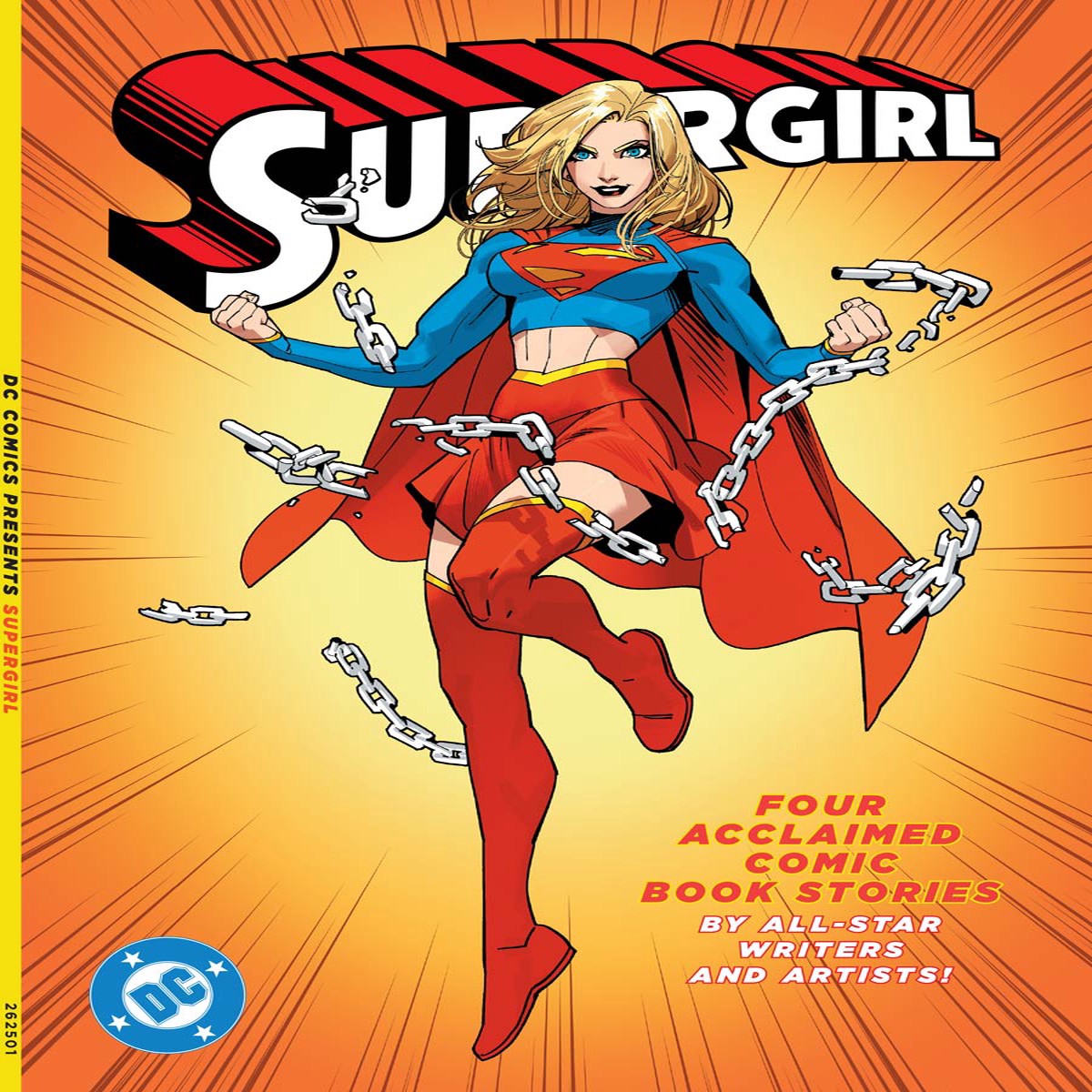 DC Comics Presents - SuperGirl: Four Acclaimed Comic Book Stories By AllStar Writers & Artists, Her Heroic Iconic Glory, She's More Than Superman's Cousin, She Has Carved Her Own Path & Mo