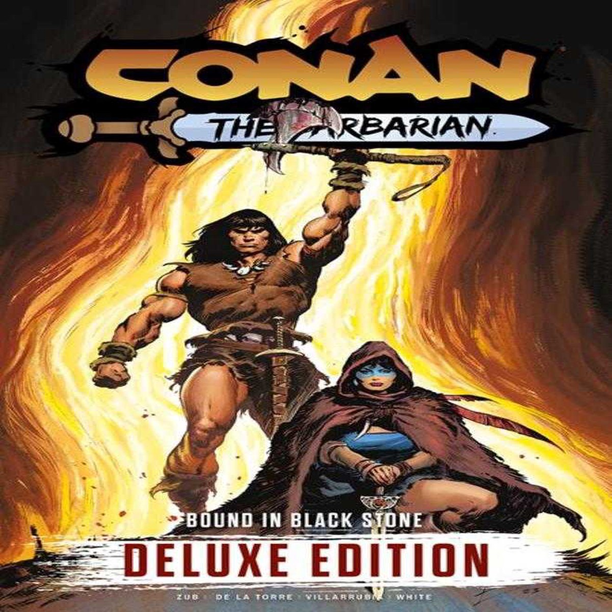 Conan The Barbarian Bound In Black Stone Deluxe Edition Hardcover Volume 01 Regular Edition Roberto De La Torre (Mature)
