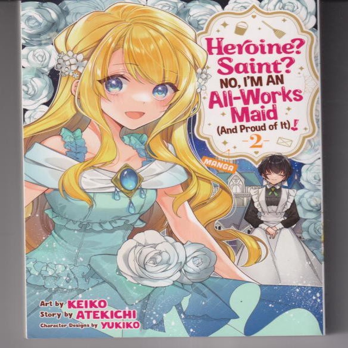 Heroine? Saint? No, I'm an All-Works Maid (And Proud of It)! (Manga) Vol. 2 TP "NEW UNREAD"