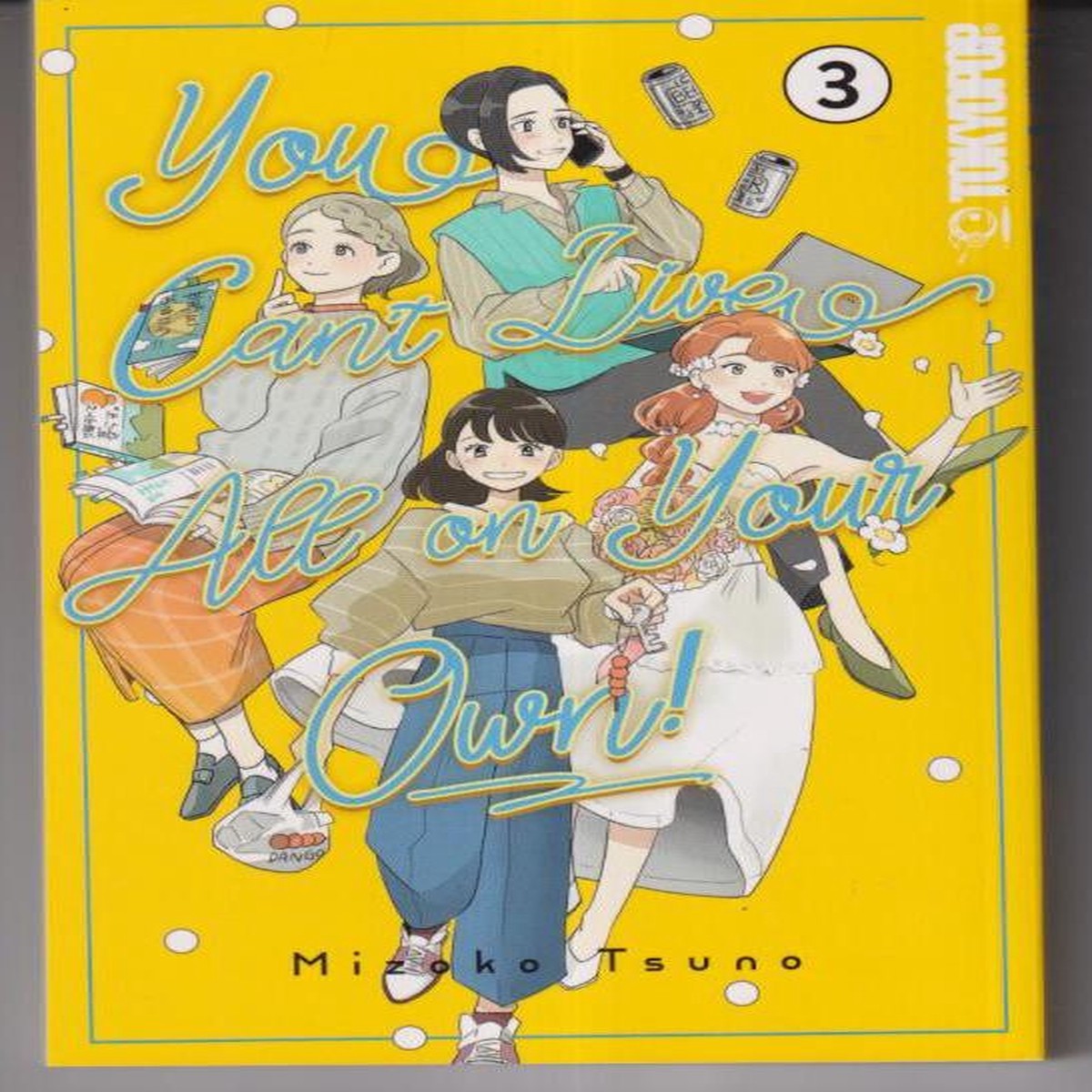 You Can't Live All on Your Own!, Volume 3 TP"NEW UNREAD"