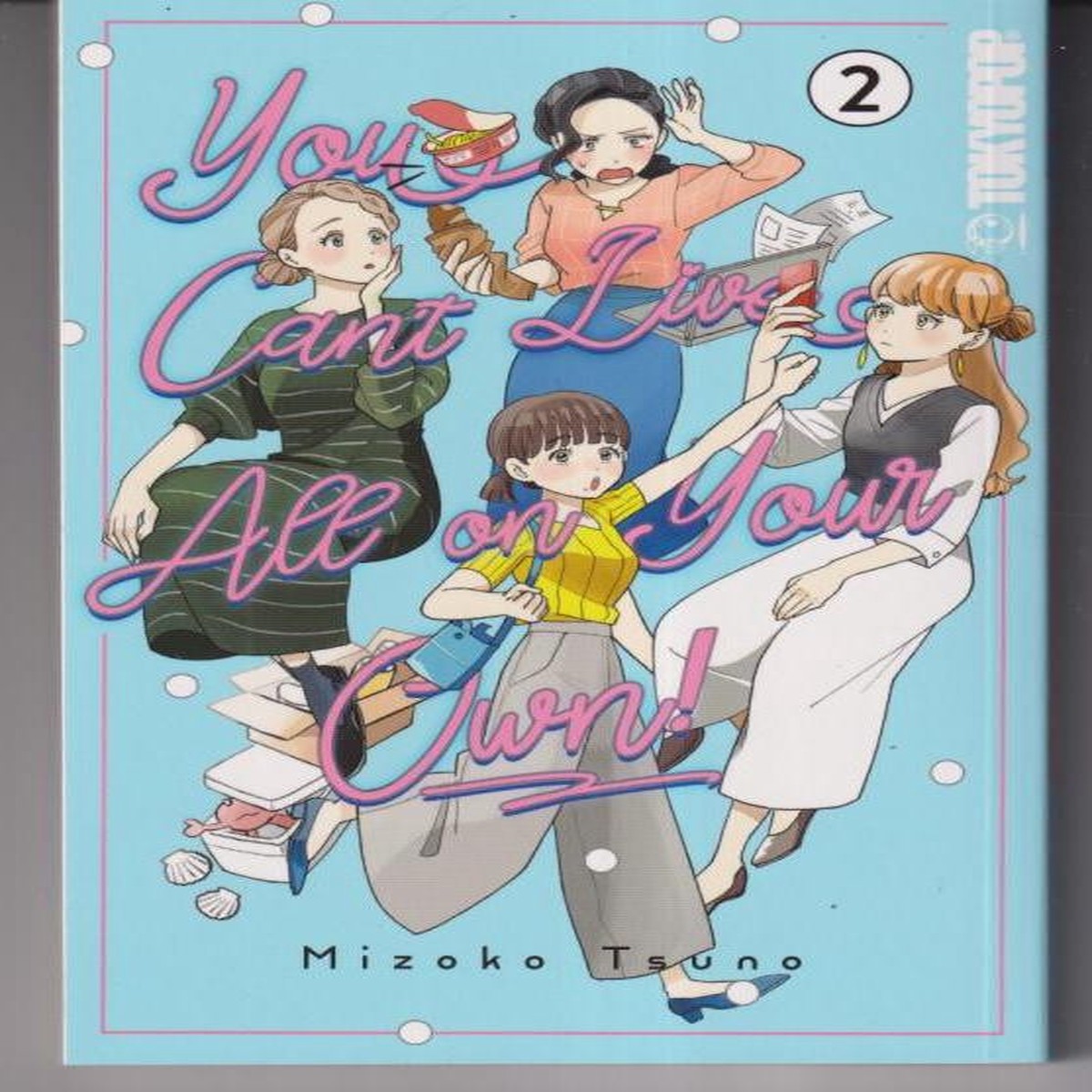 You Can't Live All on Your Own!, Volume 2 TP "NEW UNREAD"