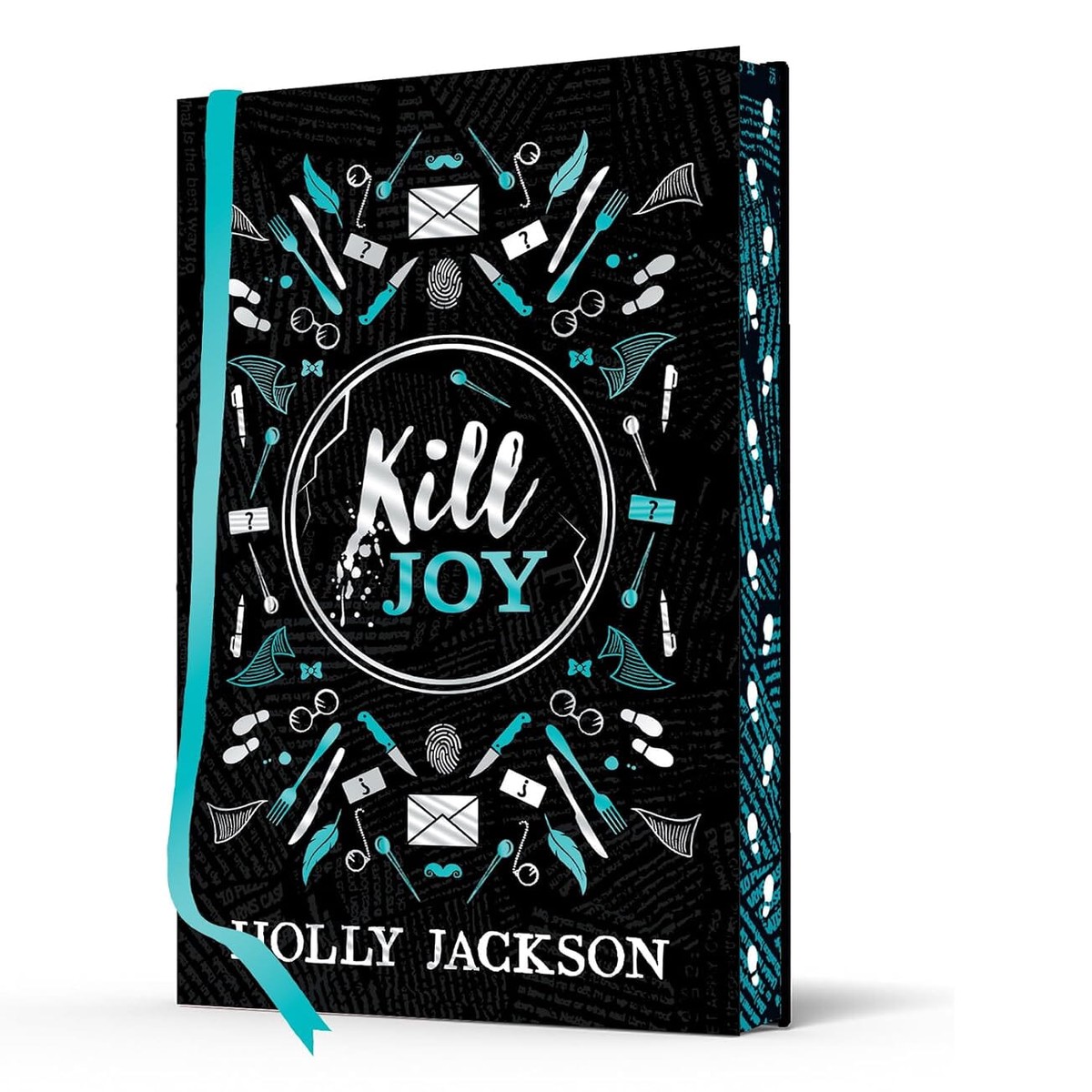 Kill Joy by Holly Jackson (A Good Girls Guide to Murder) Collectors Edition - Ages 14+ - Hardback