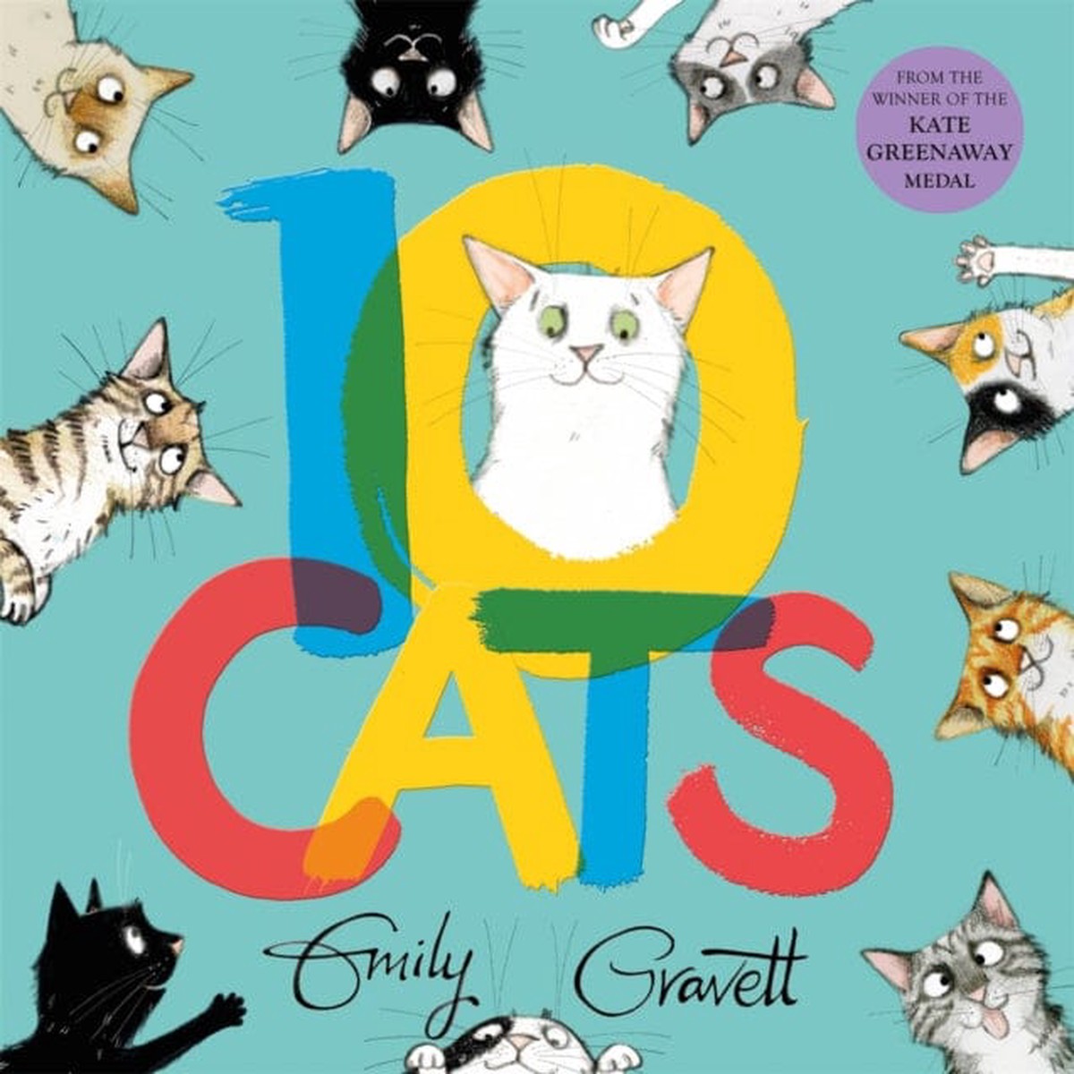 10 Cats : A chaotic colourful counting book by Emily Gravett