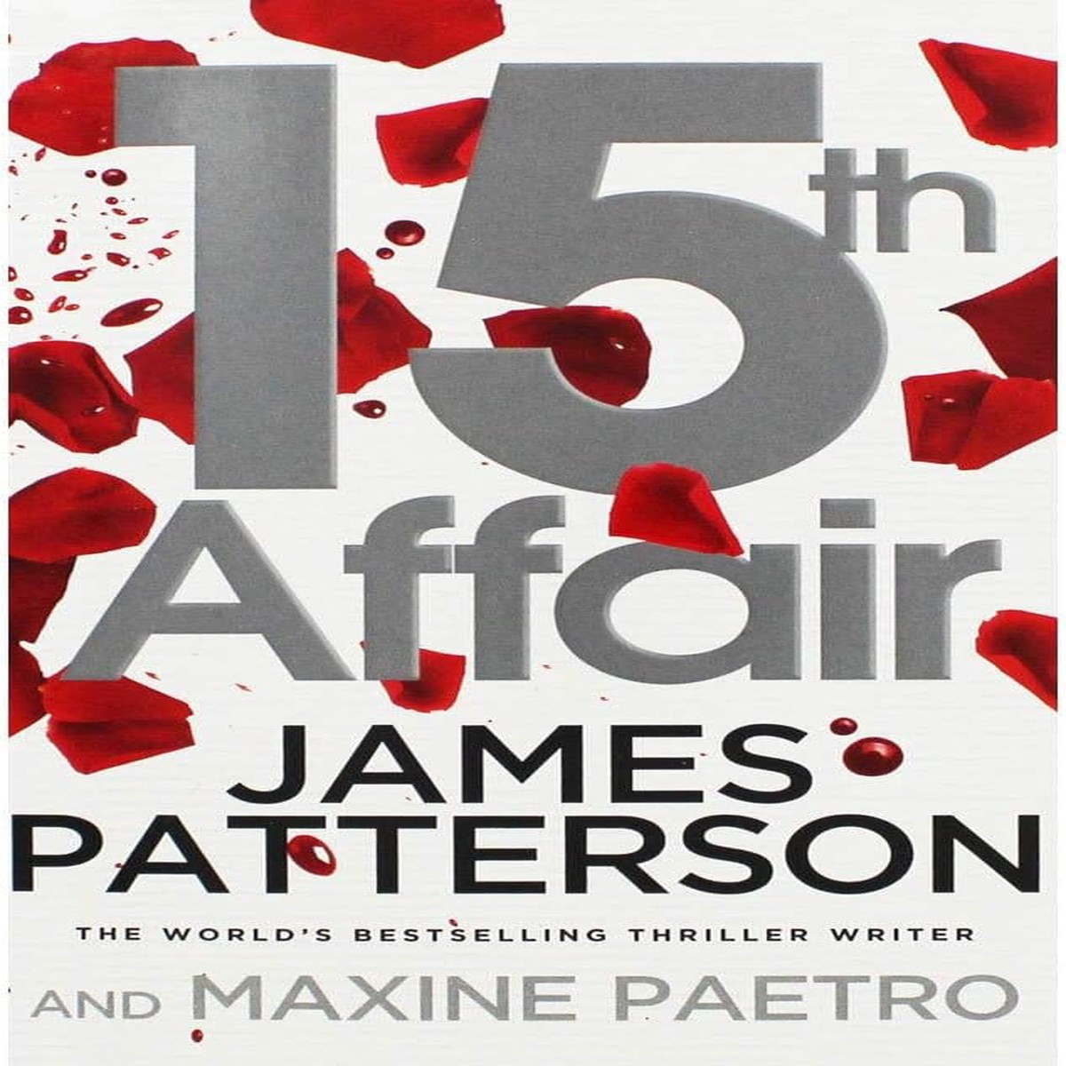 15th Affair: The evidence doesn't lie... (Womens Murder Club, Book 15) by James Patterson - Fiction - Paperback