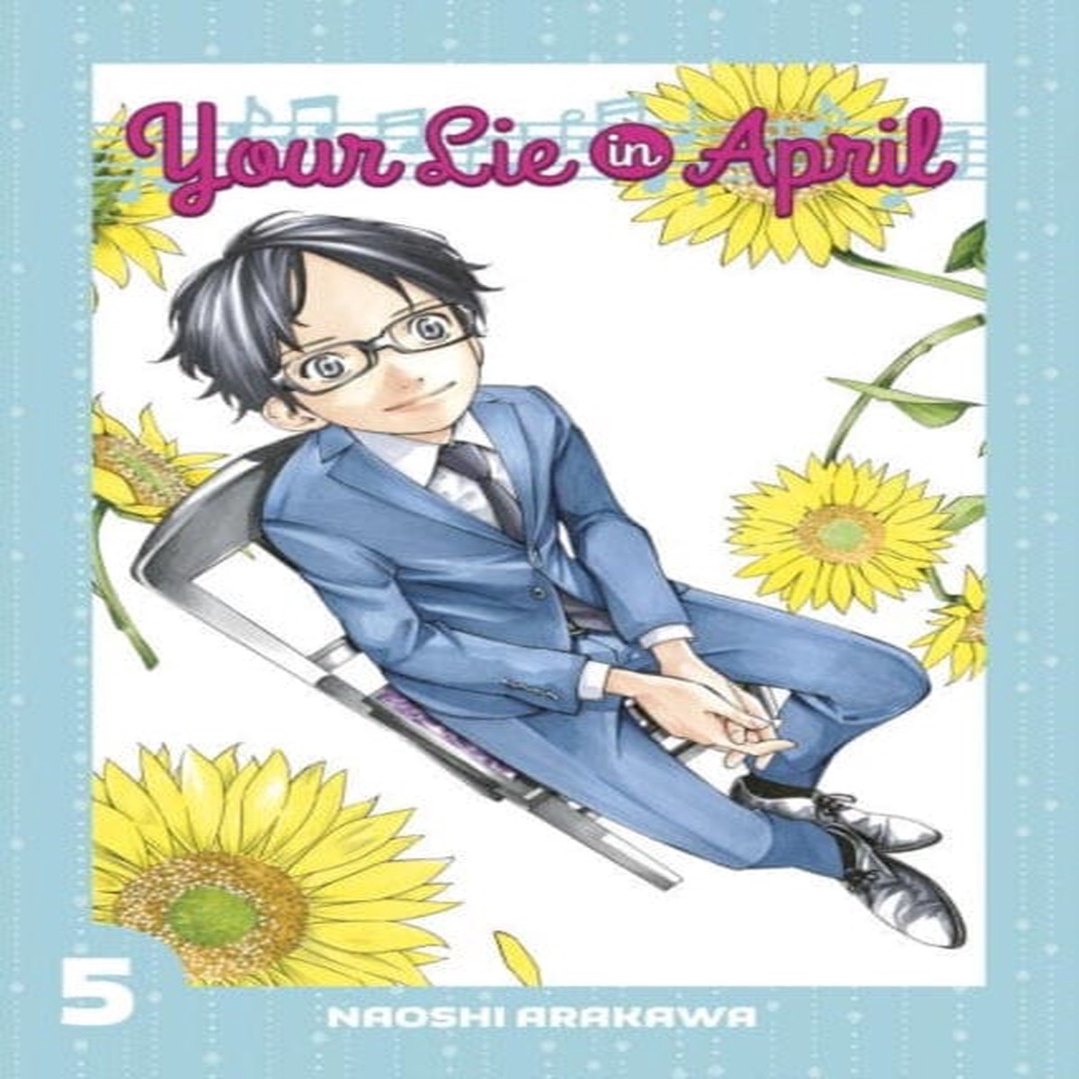 Your Lie In April 5 by Naoshi Arakawa