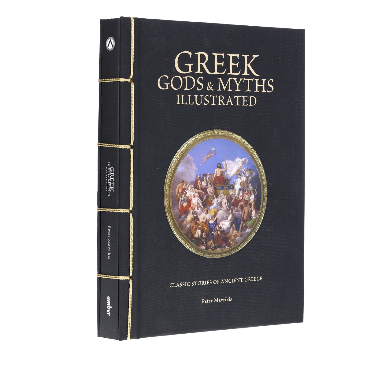 Greek Gods & Myths Illustrated: Classic Stories of Ancient Greece by Peter Mavrikis - Fiction - Chinese Bound Hardback