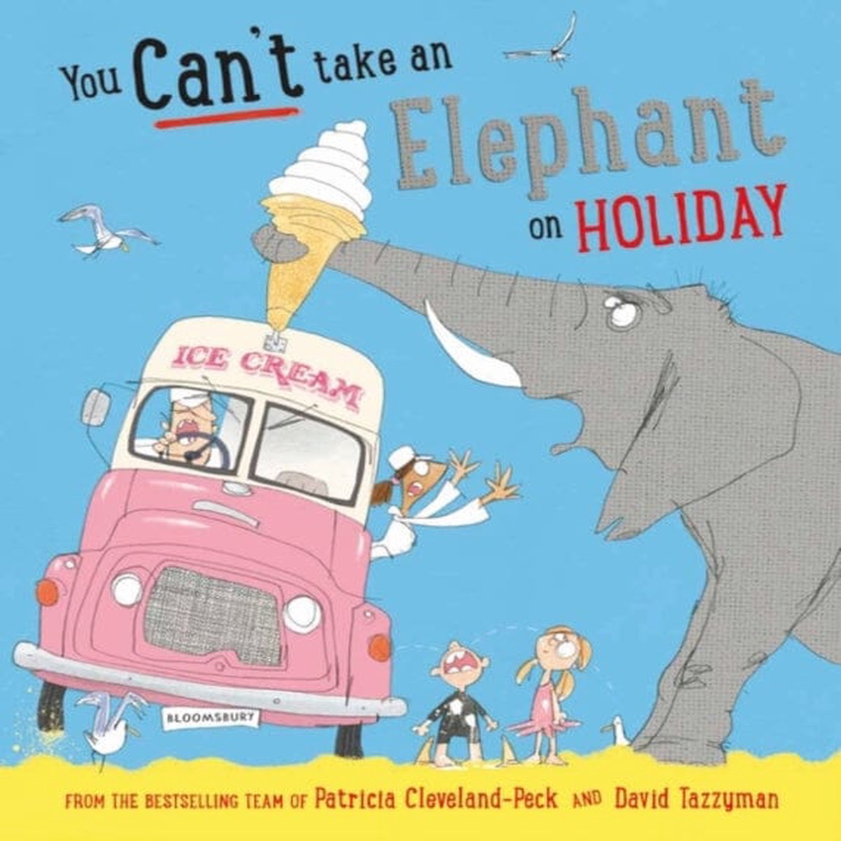You Can't Take an Elephant on Holiday by Patricia Cleveland-Peck