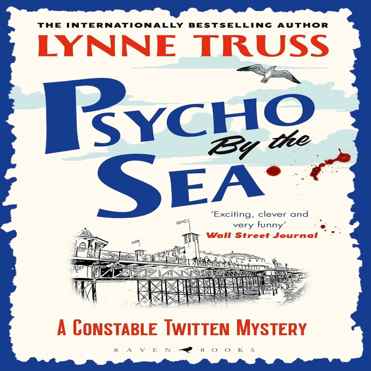 Psycho by the Sea (A Constable Twitten Mystery) by Lynne Truss - Fiction - Paperback